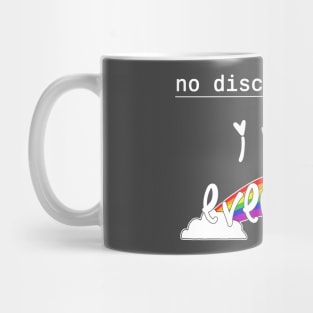 No discrimination Mug